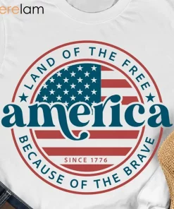 America Land of the Free Because of the Brave Shirt