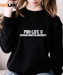 Colorado Pro-life U Colorado Christian University Shirt