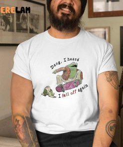 Frog Dang I Head I Fell Off Again Shirt