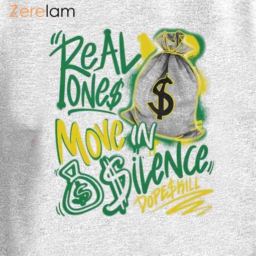 Reverse Brazil Dunks Real Ones Move In Silence Shirt