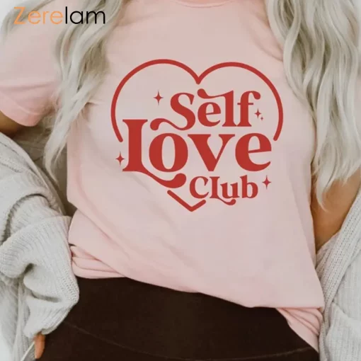 Self Love Club Self Love Club Shirt