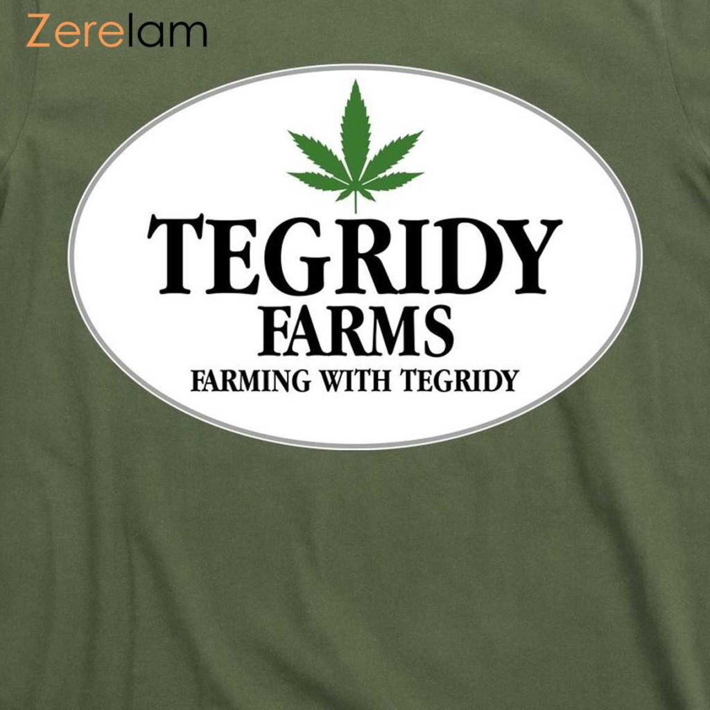 Tegridy Farms FarMing With Tegridy Shirt