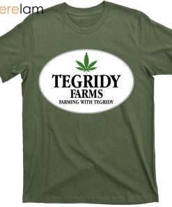 Tegridy Farms FarMing With Tegridy Shirt