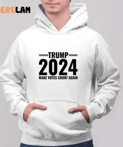 Trump 2024 Make Votes Count Again Shirt