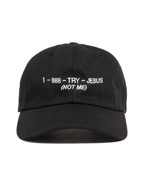 1 888 Try Jesus Not Me Dad Hat