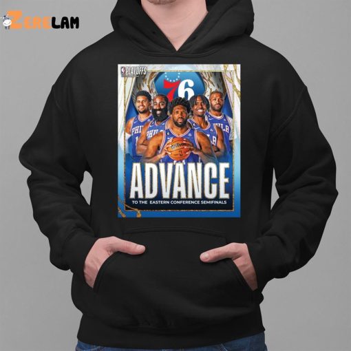 76ers Advance To The Eastern Conference Semifinals Shirt