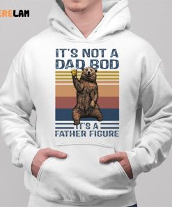 Bear Beer Its Not A Dad Bod Its A Father Figure Shirt 2 1