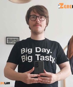 Big Day Big Tasty Funny Shirt 2