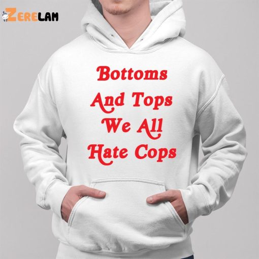 Bottoms And Tops We All Hate Cops Ringer Shirt