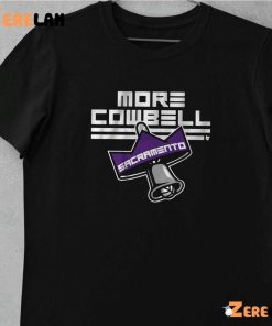 Sacramento More Cowbell Shirt