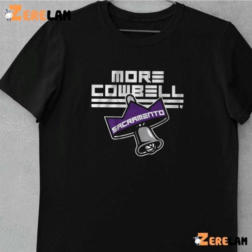 Sacramento More Cowbell Shirt