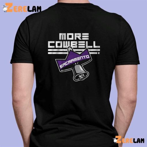 Sacramento More Cowbell Shirt