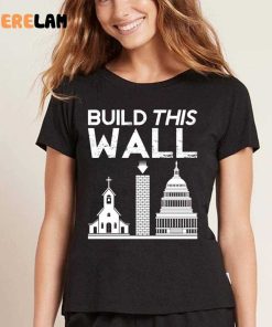 Build This Wall Retro Shirt 4
