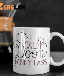 Calm Doon Bonny Lass Mug