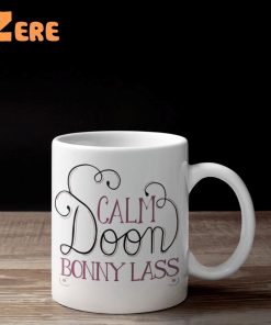 Calm Doon Bonny Lass Mug 2