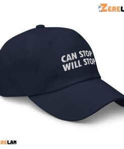 Can Stop Will Stop Hat 3