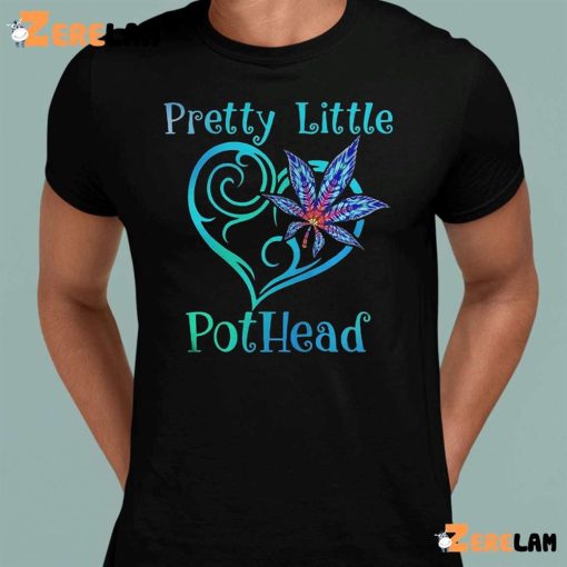 Cannabis Pretty Little Pothead Shirt
