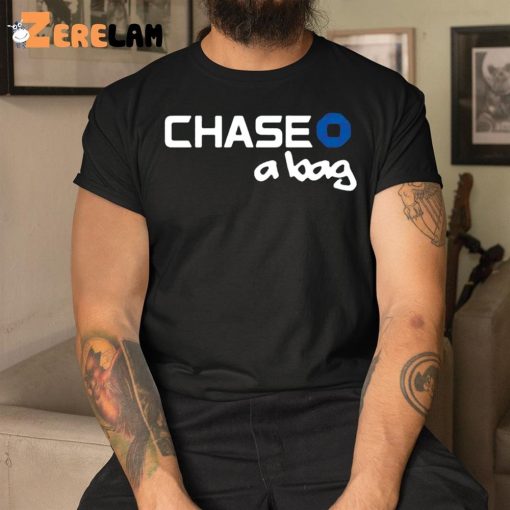 Chase A Bag Shirt