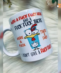 Chicken With A Fuck Fuck Here Mug