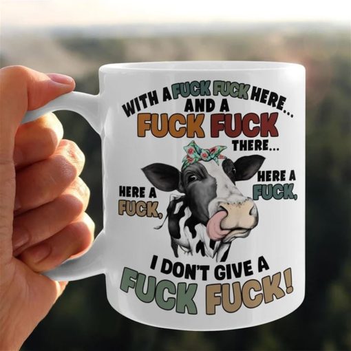 Cow I Don’t Give A Fuck Fuck Funny Mug