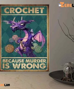 Crochet Because Murder Is Wrong Poster Canvas 2