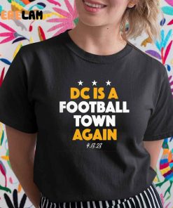 Dc Is A Football Town Again Shirt