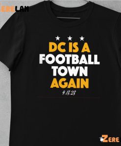 Dc Is A Football Town Again Shirt 10 1