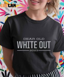 Dear Old White Out Shirt