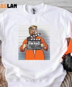 Donald Trump Arrest Send Money Shirt