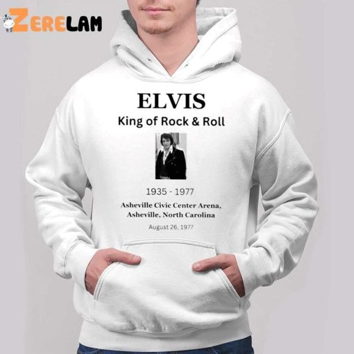 Elvis King Of Rock and Roll 1935 1977 Asheville Civic Center Arena shirt