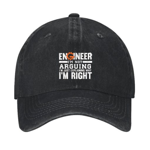 Engineer I Am Not Arguing I Am Just Explaining Why I Am Right Hat