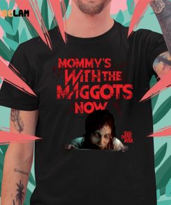 Evil Dead Rise Mommys With The Maggots Now Shirt 4 1