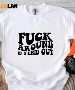 Fuck Around And Find Out Reversible Shirt 2