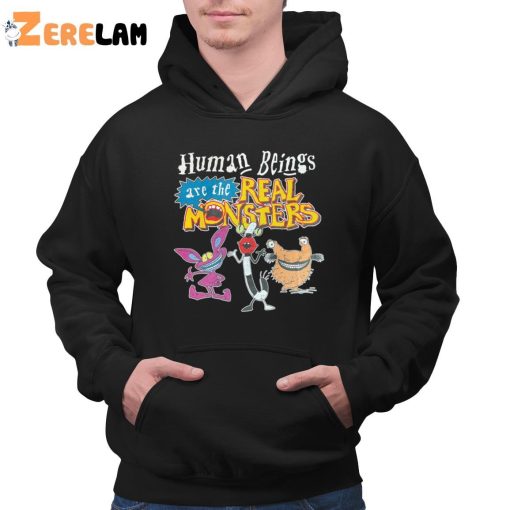 Human Beings Are The Real Monsters Funny Shirt