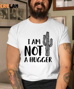Cactus I Am Not A Hugger Women Shirt