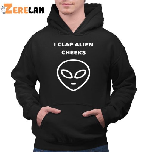 I Clap Alien Cheek Shirt