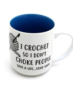 I Crochet So I Dont Choke People Save A life Send Yarn Mug 3