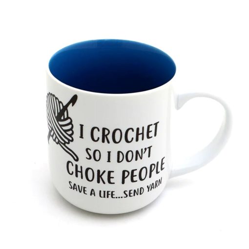 I Crochet So I Don’t Choke People Save A life Send Yarn Mug
