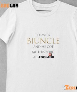 I Have A Biuncle And He Got Me This Shirt At Legoland Shirt