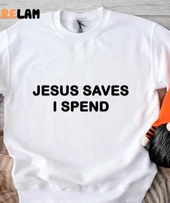 I Have Spent Jesus Respect Shirt