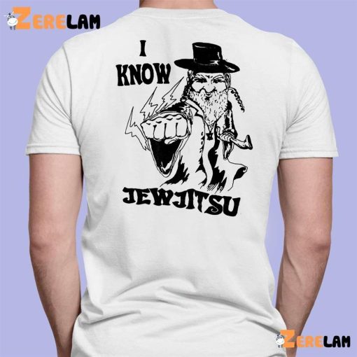 I Know Jew Jitsu Attack Shirt