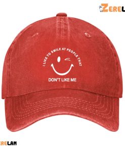 I Like Smile At People That Dont Like Me Hat 3