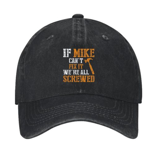 If Mike Can’t Fix It We’re All Screwed Hat