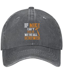 If Mike Cant Fix It Were All Screwed Hat 2