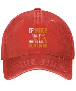 If Mike Cant Fix It Were All Screwed Hat 3