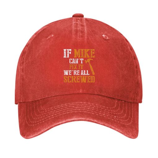 If Mike Can’t Fix It We’re All Screwed Hat