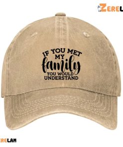 If You Met My Family You Would Understand Hat 2