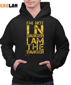 Im Not In Danger Im The Danger Vintage Shirt 2 1