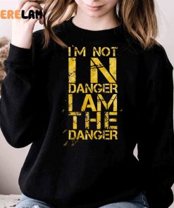 Im Not In Danger Im The Danger Vintage Shirt 3 1