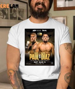 Jake Paul vs Nate Diaz boxing Fight date shirt
